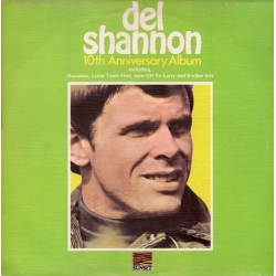  Del Shannon ‎– 10th Anniversary Album /Sunset